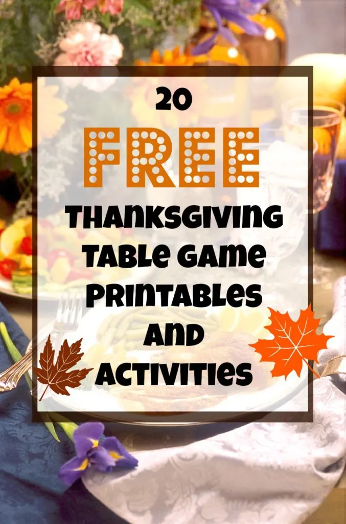 20 Free Thanksgiving printables for table games and activities #thanksgiving #printables