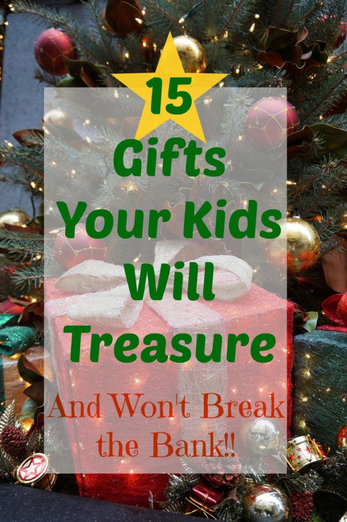 gifts your kids will treasure